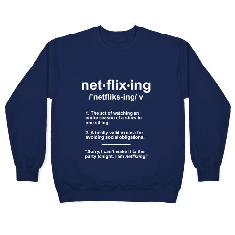 Netflixing Crewneck Sweatshirt